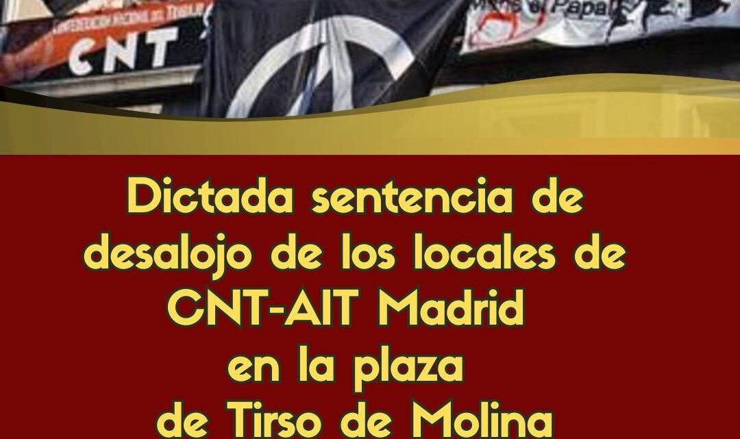 Dictada sentencia de desalojo de los locales de CNT-AIT Madrid en la plaza de Tirso de Molina, Madrid