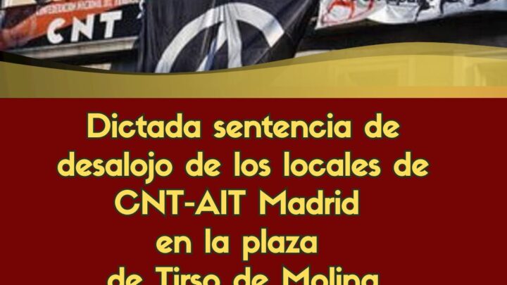 Dictada sentencia de desalojo de los locales de CNT-AIT Madrid en la plaza de Tirso de Molina, Madrid